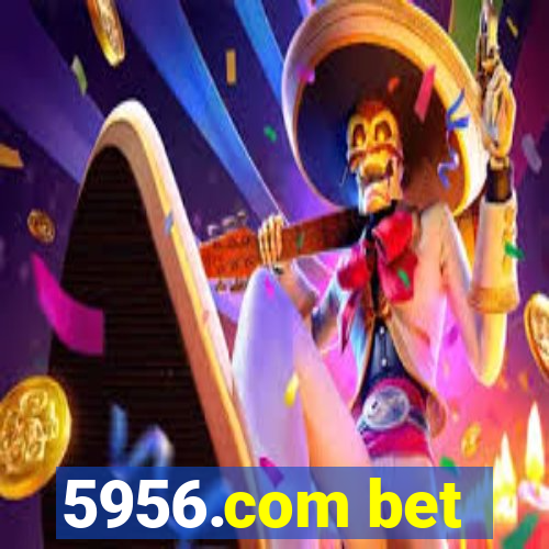 5956.com bet